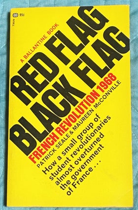 Item #74646 Red Flag, Black Flag, French Revolution 1968. Patrick Seale, Maureen McConville