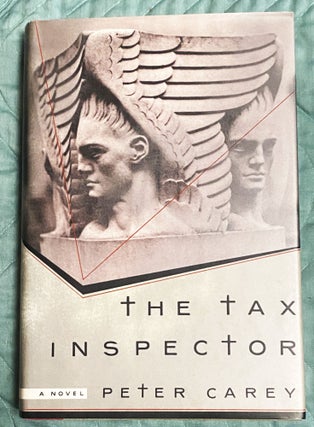 Item #74878 The Tax Inspector. Peter Carey