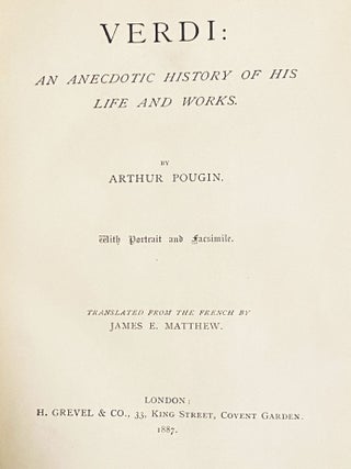Verdi: An Anecdotic History of His Life and Works