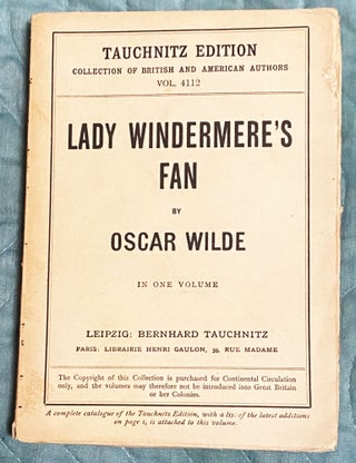 Item #74882 Lady Windermere's Fan, A Play about a Good Woman. Oscar Wilde