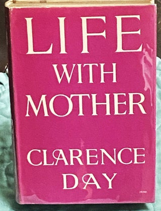 Item #74893 Life with Mother. Clarence Day