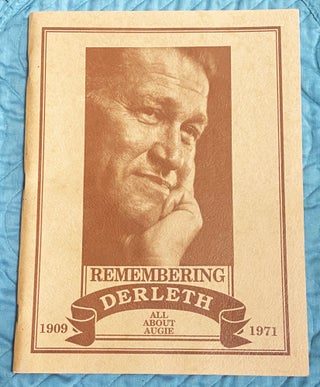 Item #74915 Remembering Derleth, 1909-1971. Bill Dyke