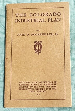 Item #74968 THE COLORADO INDUSTRIAL PLAN, Including a Copy of the Plan of Representation and...