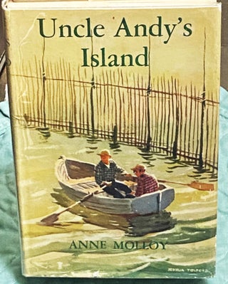 Item #74991 Uncle Andy's Island. Anne Molloy