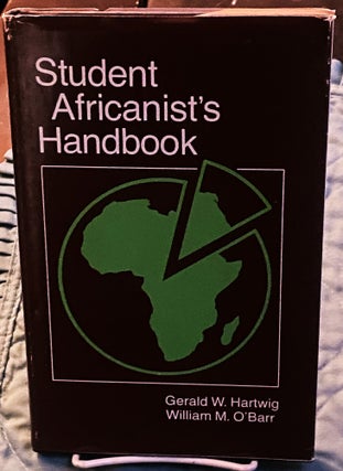Item #75021 Student Africanist's Handbook. William M. O'Barr Gerald W. Hartwig