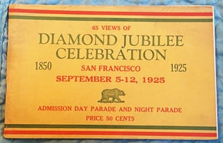 Item #75037 65 Views of Diamond Jubilee Celebration, San Francisco, 1850-1925, September 5-12,...
