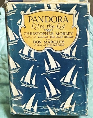 Item #75045 Pandora Lifts the Lid. Christopher Morley, Don Marquis