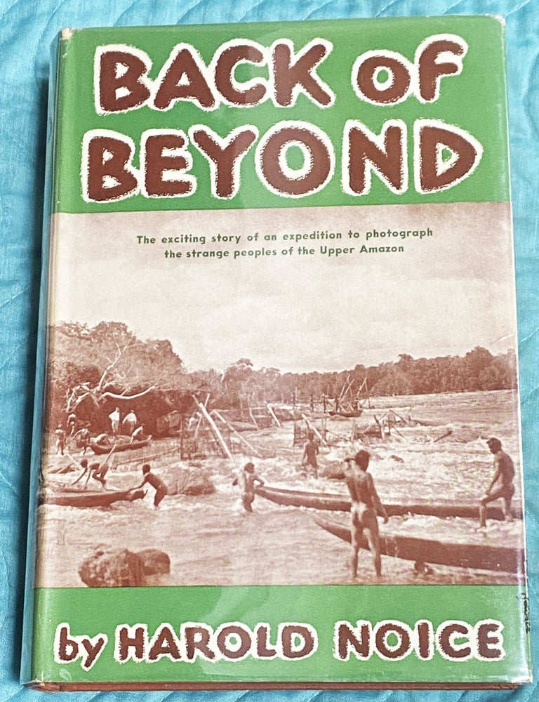 Item #75060 Back of Beyond. Harold H. Noice.
