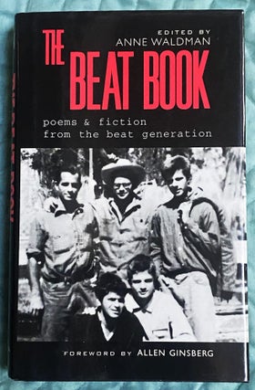 Item #75076 The Beat Book. Anne Waldman, Allen Ginsberg, foreword