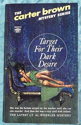Item #75107 Target for Their Dark Desire. Carter Brown