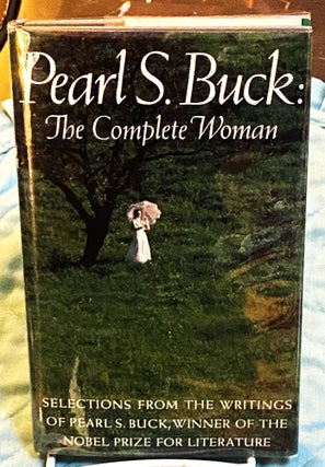 Item #75133 Pearl S. Buck, The Complete Woman. C. Merton Babcock Pearl S. Buck