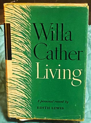 Item #75215 Living. Willa Cather