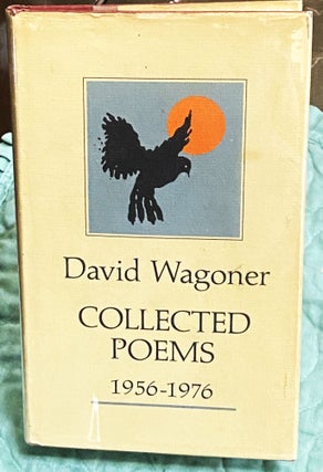 Item #75231 Collected Poems 1956-1976. David Wagoner