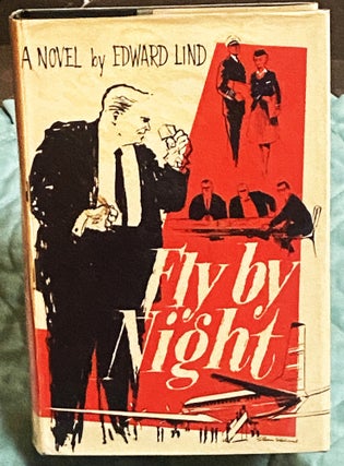 Item #75258 Fly by Night. Edward Lind