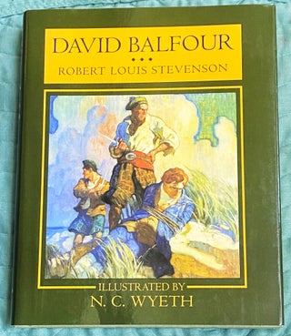 Item #75260 David Balfour. Robert Louis Stevenson, N C. Wyeth
