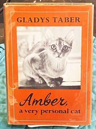 Item #75288 Amber, A Very Personal Cat. Gladys Taber