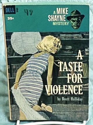 Item #75295 A Taste for Violence. Brett Halliday
