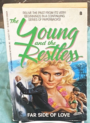 Item #75519 The Young and the Restless, Far Side of Love. William J. Bell, Lee Phillip Bell