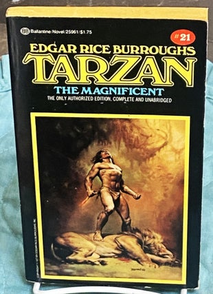 Item #75525 Tarzan the Magnificent. Edgar Rice Burroughs