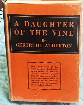 Item #75528 A Daughter of the Vine. Gertrude Atherton