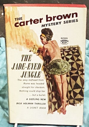 Item #75545 The Jade-Eyed Jungle. Carter Brown