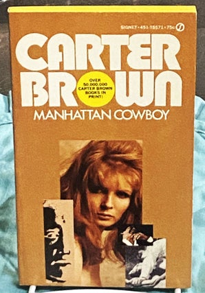 Item #75546 Manhattan Cowboy. Carter Brown