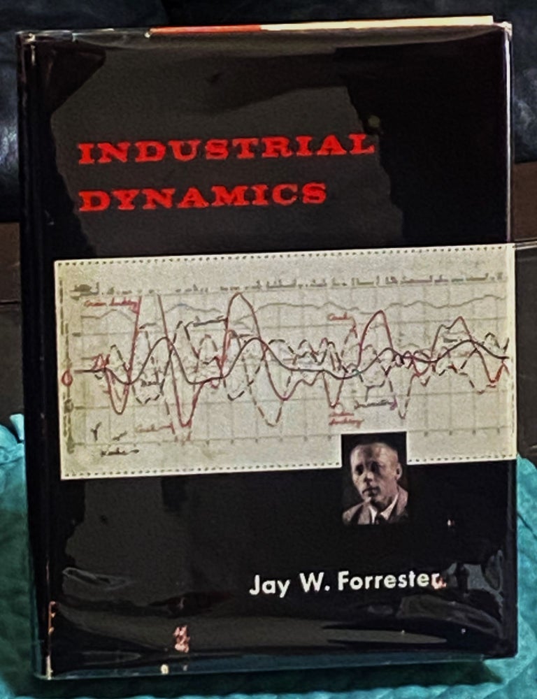 Item #75563 Industrial Dynamics. Jay W. Forrester.