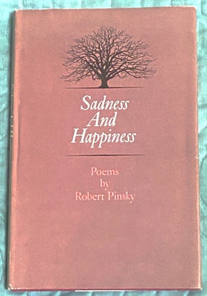 Item #75572 Sadness and Happiness. Robert Pinsky
