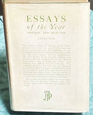 Item #75587 Essays of the Year (Original and Selected) 1933-1934. Ivor Brown, E. F. Benson...