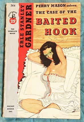 Item #75588 The Case of the Baited Hook. Erle Stanley Gardner