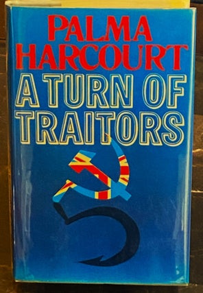 Item #75604 A Turn of Traitors. Palma Harcourt