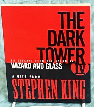 Item #75649 The Dark Tower IV, An Excerpt from the Upcoming Wizard and Glass. Stephen King