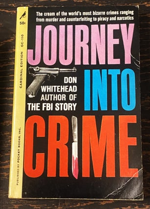 Item #75761 Journey into Crime. Don Whitehead