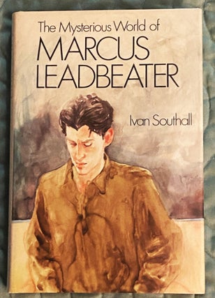Item #75843 The Mysterious World of Marcus Leadbeater. Ivan Southall