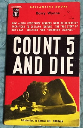 Item #75848 Count 5 and Die, How Allied Resistance Leaders were Deliberately Sacrificed to...