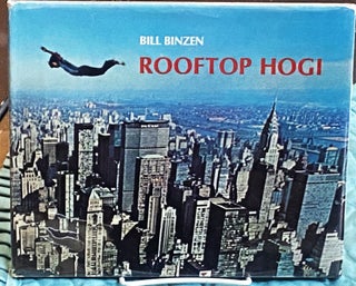 Item #75876 Rooftop Hogi. Bill Binzen