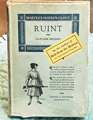 Item #75922 Ruint, A Folk Comedy in Four Acts. Hatcher Hughes