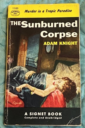Item #75925 The Sunburned Corpse. Adam Knight
