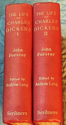 Item #75948 The Life of Charles Dickens, 2 volume set, The Gadshill Edition. Andrew Lang John...