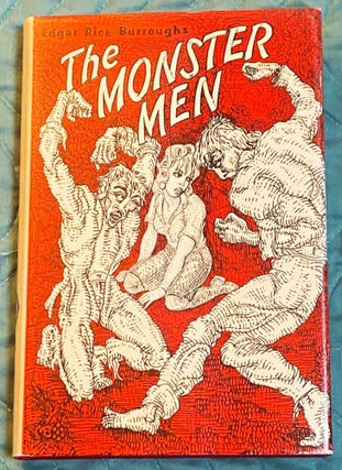 Item #75977 The Monster Men. Edgar Rice Burroughs