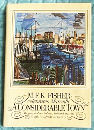 Item #76040 A Considerable Town. M F. K. Fisher
