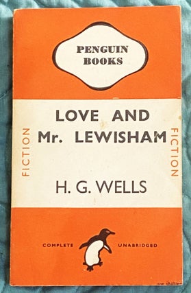 Item #76061 Love and Mr. Lewisham. H G. Wells