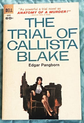 Item #76065 The Trial of Callista Blake. Edgar Pangborn