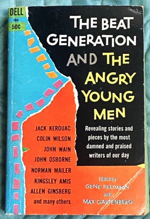 Item #76093 The Beat Generation and the Angry Young Men. Gene Feldman, Max Gartenberg, Colin...