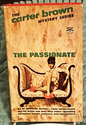 Item #76166 The Passionate. Carter Brown