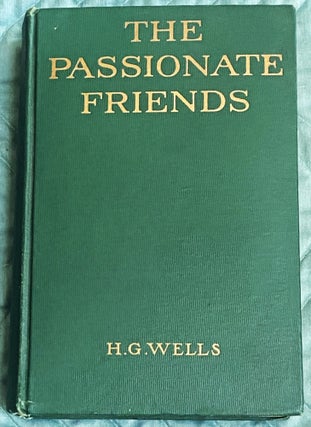 Item #76182 The Passionate Friends. H G. Wells