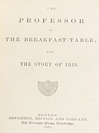The Professor at the Breakfast-Table; with the Story of Iris