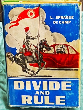 Item #76259 Divide and Rule. L. Sprague de Camp