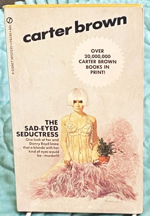 Item #76294 The Sad-Eyed Seductress. Carter Brown