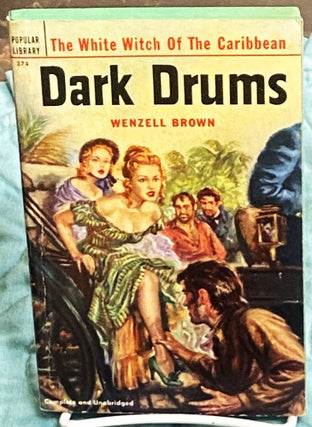 Item #76343 Dark Drums. Wenzell Brown